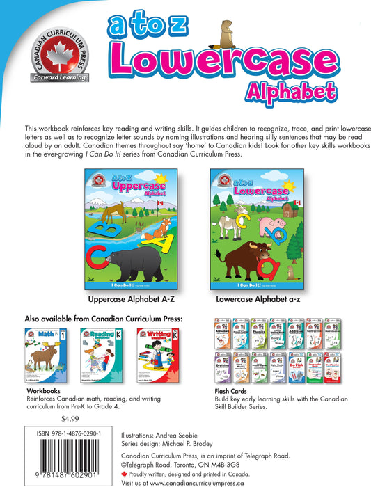 A to Z Lower Case Alphabet Workbook - Canadian Curriculum Press