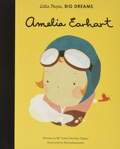 n this international bestseller from the critically acclaimed Little People, BIG DREAMS series, discover the life of Amelia Earhart, the American aviation pioneer. When Amelia was young, she liked to imagine she could stretch her wings and fly away like a bird. 